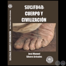 SUCIEDAD, CUERPO Y CIVILIZACIÓN - JOSÉ MANUEL SILVERO A.